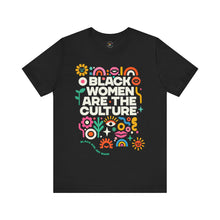 Load image into Gallery viewer, Black Women Are The Culture Unisex T-Shirt