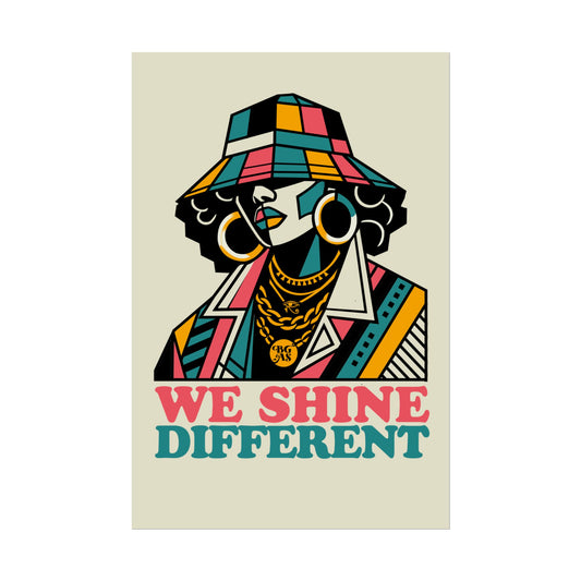 We Shine Different Art Print - Black Girl Art Show Official Show Poster