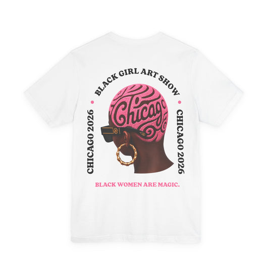 MAGIC. Official Black Girl Art Show Chicago 2026 Tshirt