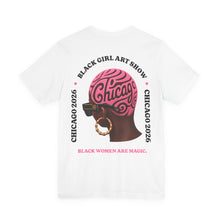 Load image into Gallery viewer, MAGIC. Official Black Girl Art Show Chicago 2026 Tshirt
